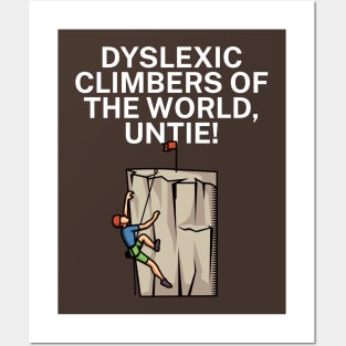 Dyslexic climbers of the world Untie Posters and Art